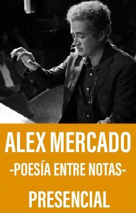 Alex Mercado - Poesía entre notas