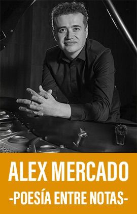 Alex Mercado - Poesía entre notas