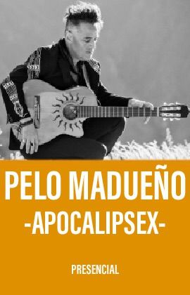 PELO MADUEÑO - APOCALIPSEX