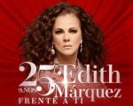 Edith Márquez 25 Años frente a ti