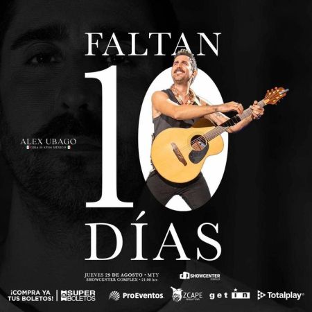 ALEX UBAGO - 20 YEARS TOUR MEXICO | 10 days left