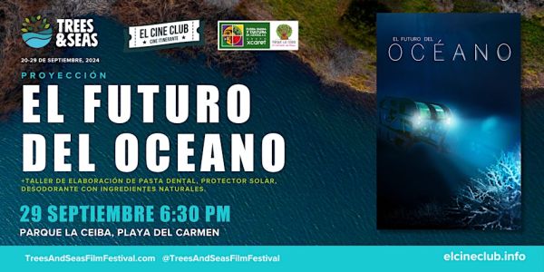 El Futuro del Oceano/ Festival Trees & Seas