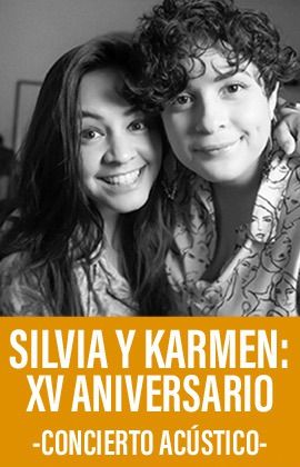 SILVIA & KARMEN: XV ANIVERSARIO - CONCIERTO ACÚSTICO