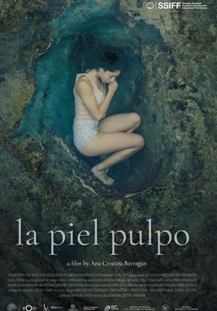 La piel pulpo | Dir. Ana Cristina Barragán