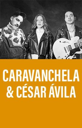 CARAVANCHELA Y CÉSAR ÁVILA