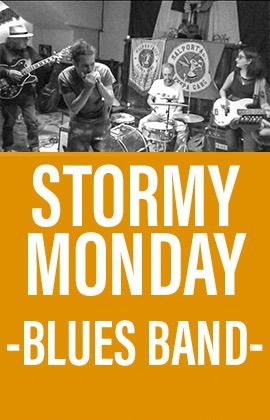 STORMY MONDAY - BLUES BAND