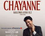 CHAYANNE TOUR - BAILEMOS OTRA VEZ TOUR 2025