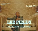 Lee Fields | Y La Bamba