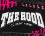 The Hood Comedy Night