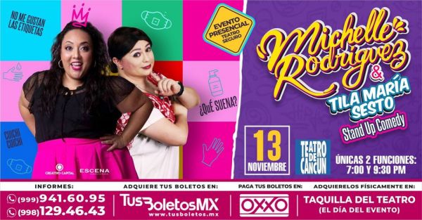 Stand up comedy: Michelle Rodríguez y Tila María Sesto